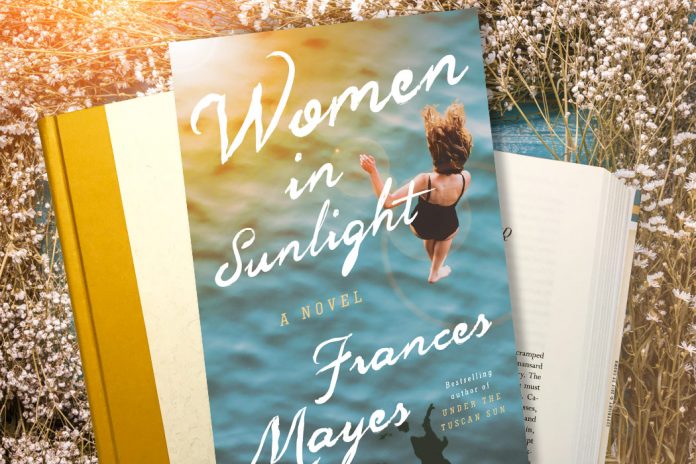 Women in Sunlight: A New Novel by Frances Mayes